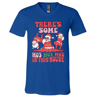 ThereS Some HoS HoS HoS In This House Funny Christmas Meaningful Gift V-Neck T-Shirt