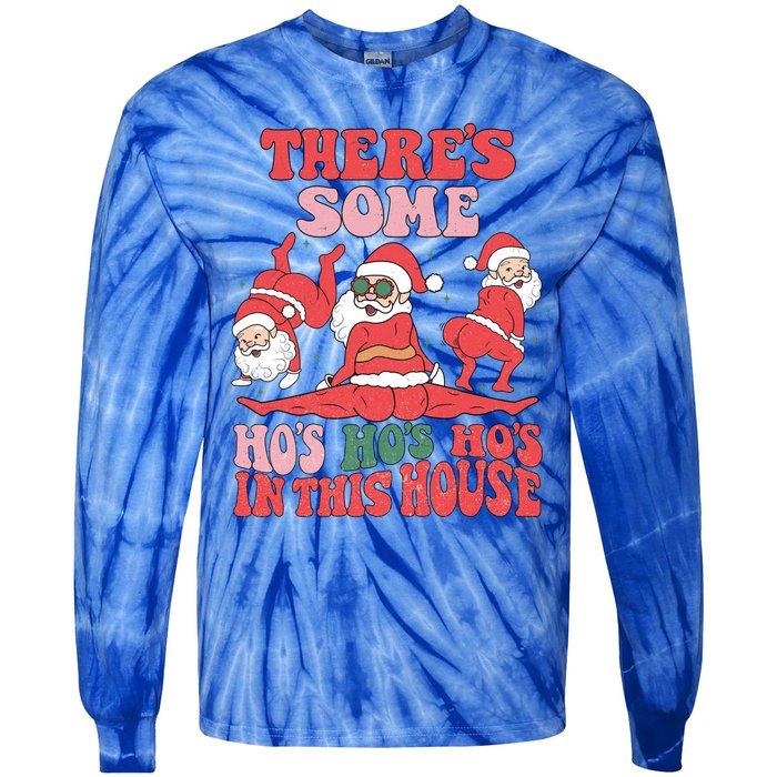 ThereS Some HoS HoS HoS In This House Funny Christmas Meaningful Gift Tie-Dye Long Sleeve Shirt