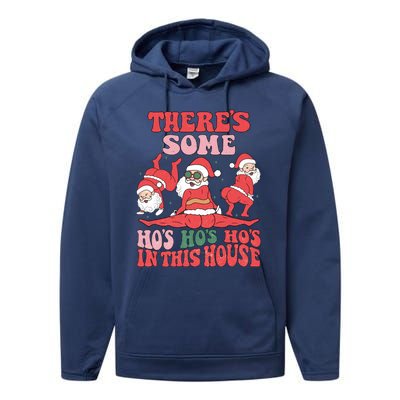 ThereS Some HoS HoS HoS In This House Funny Christmas Meaningful Gift Performance Fleece Hoodie