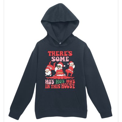 ThereS Some HoS HoS HoS In This House Funny Christmas Meaningful Gift Urban Pullover Hoodie