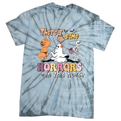 Theres Some Horrors In This House Ghost Pumpkin Halloween Tie-Dye T-Shirt