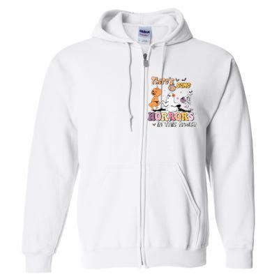 Theres Some Horrors In This House Ghost Pumpkin Halloween Full Zip Hoodie