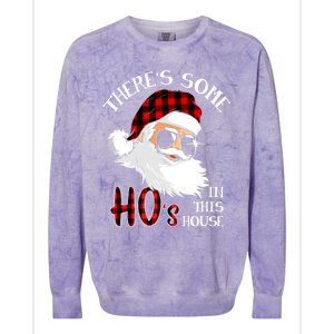 ThereS Some HoS In This House Funny Christmas Santa Gift Colorblast Crewneck Sweatshirt