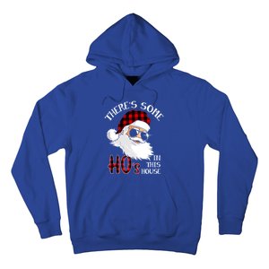 ThereS Some HoS In This House Funny Christmas Santa Gift Hoodie