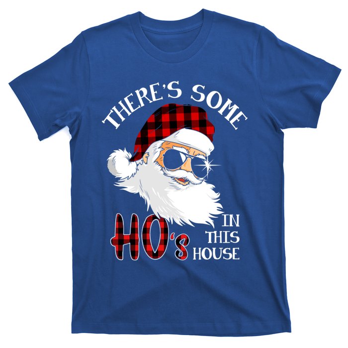 ThereS Some HoS In This House Funny Christmas Santa Gift T-Shirt