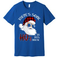 ThereS Some HoS In This House Funny Christmas Santa Gift Premium T-Shirt