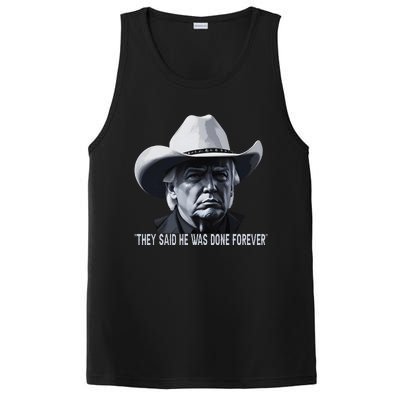 They Said He Was Done Forever Funny Trump Cowboy Hat PosiCharge Competitor Tank