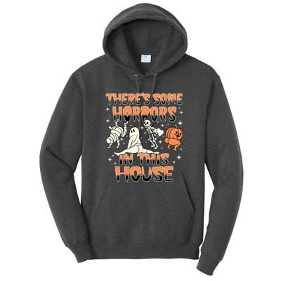 Theres Some Horrors In This House Halloween Gifts Tall Hoodie