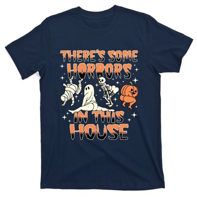 Theres Some Horrors In This House Halloween Gifts T-Shirt