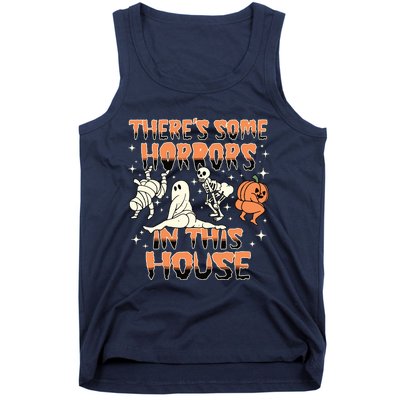 Theres Some Horrors In This House Halloween Gifts Tank Top