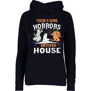 Theres Some Horrors In This House Halloween Pumpkin Ghost Womens Funnel Neck Pullover Hood