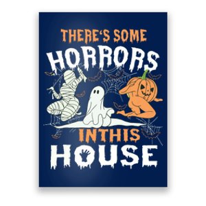 Theres Some Horrors In This House Halloween Pumpkin Ghost Poster