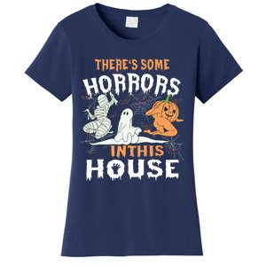 Theres Some Horrors In This House Halloween Pumpkin Ghost Women's T-Shirt