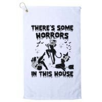 Theres Some Horrors In This House Halloween Witch Spooky Platinum Collection Golf Towel