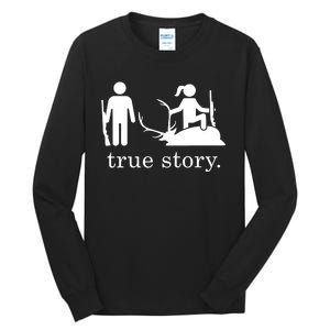 True Story Hunting Lover Hunter Tall Long Sleeve T-Shirt