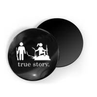 True Story Hunting Lover Hunter Magnet