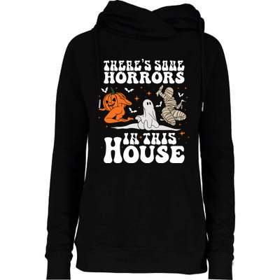 Theres Some Horrors In This House Halloween Womens Funnel Neck Pullover Hood