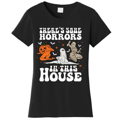 Theres Some Horrors In This House Halloween Women's T-Shirt