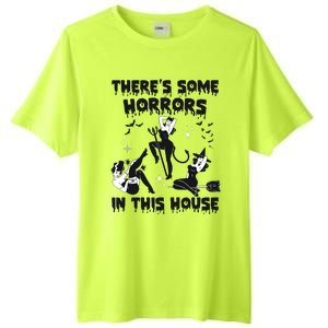 Theres Some Horrors In This House Halloween Witch Spooky Tall Fusion ChromaSoft Performance T-Shirt