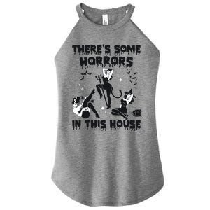 Theres Some Horrors In This House Halloween Witch Spooky Women's Perfect Tri Rocker Tank