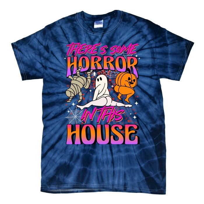 Theres Some Horrors In This House Ghost Pumpkin Halloween Tie-Dye T-Shirt