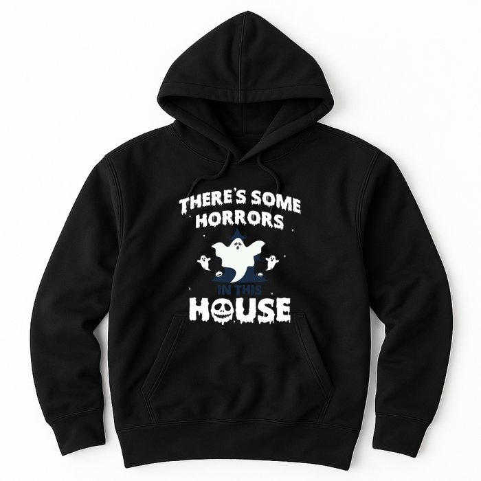 Theres Some Horrors In This House Hoodie