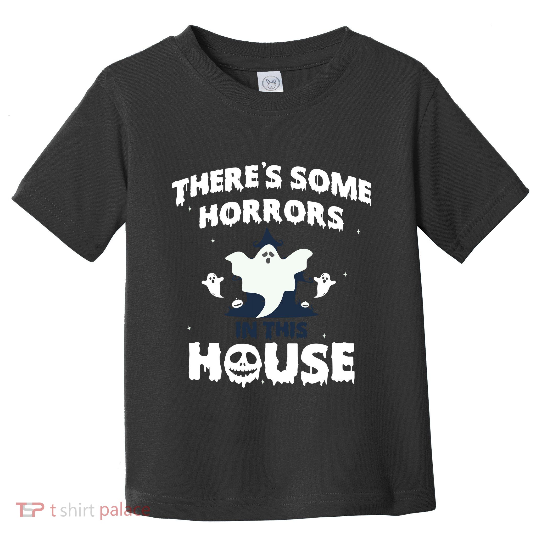 Theres Some Horrors In This House Toddler T-Shirt