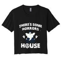 Theres Some Horrors In This House Women's Crop Top Tee