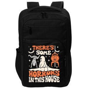 Theres Some Horrors In This House Ghost Pumpkin Halloween Impact Tech Backpack