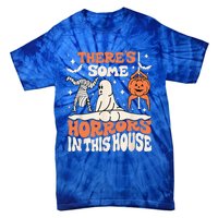 Theres Some Horrors In This House Ghost Pumpkin Halloween Tie-Dye T-Shirt