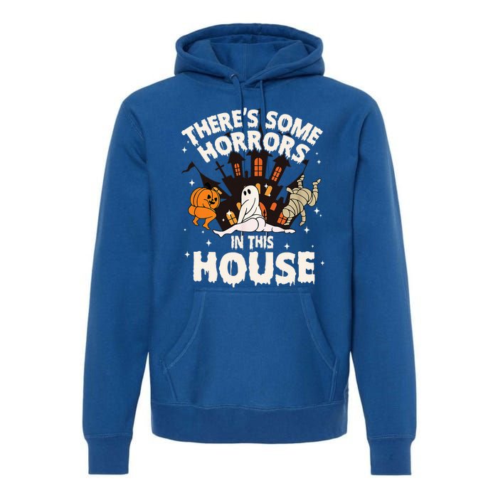 Theres Some Horrors In This House Pumpkin Ghost Halloween Premium Hoodie