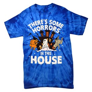 Theres Some Horrors In This House Pumpkin Ghost Halloween Tie-Dye T-Shirt