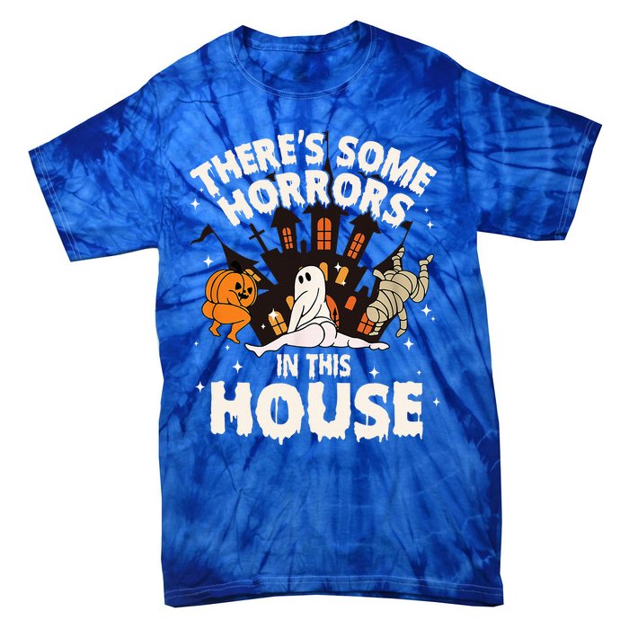 Theres Some Horrors In This House Pumpkin Ghost Halloween Tie-Dye T-Shirt