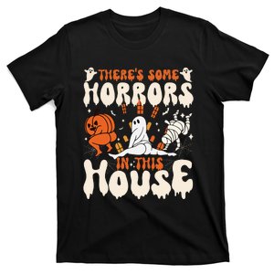 Theres Some Horrors In This House Ghost Pumpkin Halloween T-Shirt