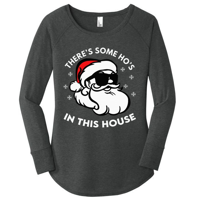 There's Some Ho's In This House Women's Perfect Tri Tunic Long Sleeve Shirt