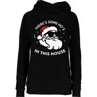 There's Some Ho's In This House Womens Funnel Neck Pullover Hood