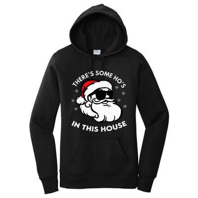 There's Some Ho's In This House Women's Pullover Hoodie