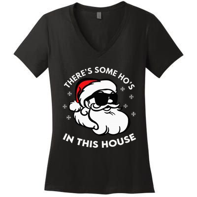 There's Some Ho's In This House Women's V-Neck T-Shirt