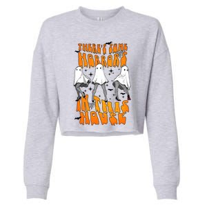 Theres Some Horrors In This House Funny Ghost Halloween Great Gift Cropped Pullover Crew