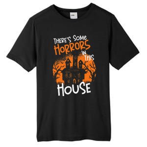 Theres Some Horrors In This House Halloween Funny Tall Fusion ChromaSoft Performance T-Shirt