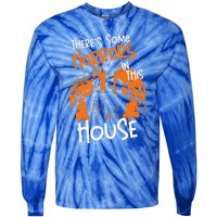 Theres Some Horrors In This House Halloween Funny Tie-Dye Long Sleeve Shirt