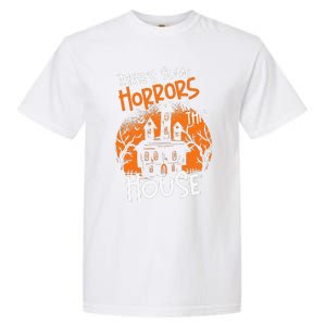 Theres Some Horrors In This House Halloween Funny Garment-Dyed Heavyweight T-Shirt