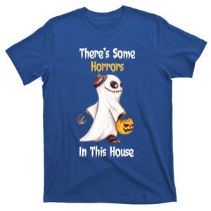 Theres Some Horrors In This House Funny Halloween Gift T-Shirt