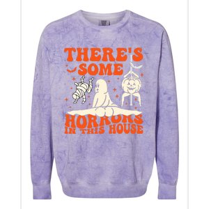 ThereS Some Horrors In This House Halloween Colorblast Crewneck Sweatshirt