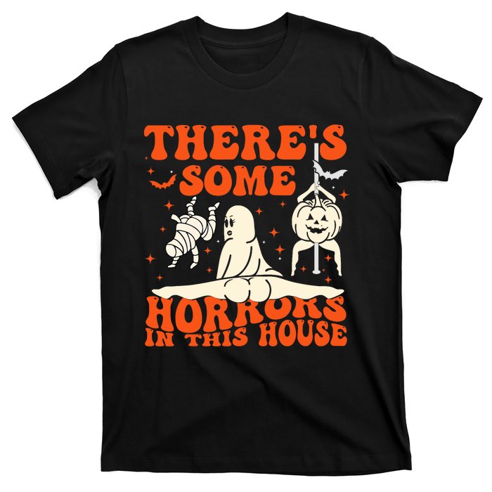 ThereS Some Horrors In This House Halloween T-Shirt