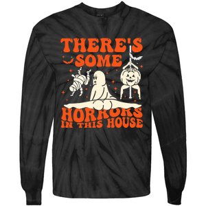 ThereS Some Horrors In This House Halloween Tie-Dye Long Sleeve Shirt