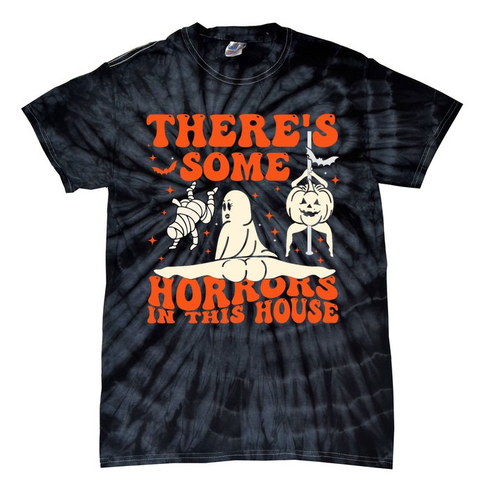 ThereS Some Horrors In This House Halloween Tie-Dye T-Shirt