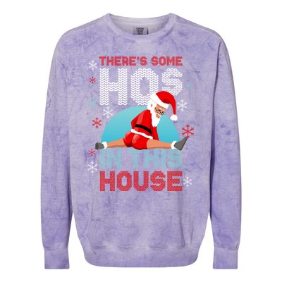 Theres Some Hos In This House Santa Got That Christmas Booty Gift Colorblast Crewneck Sweatshirt