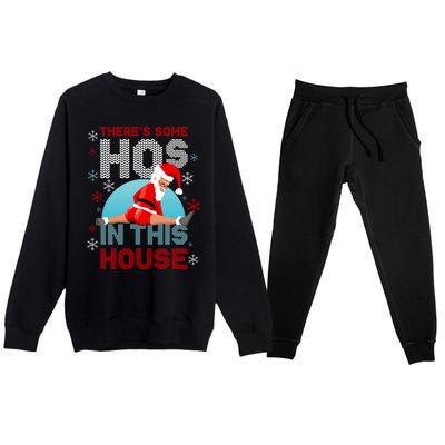 Theres Some Hos In This House Santa Got That Christmas Booty Gift Premium Crewneck Sweatsuit Set