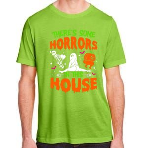 Theres Some Horrors In This House Funny Halloween Funny Gift Adult ChromaSoft Performance T-Shirt